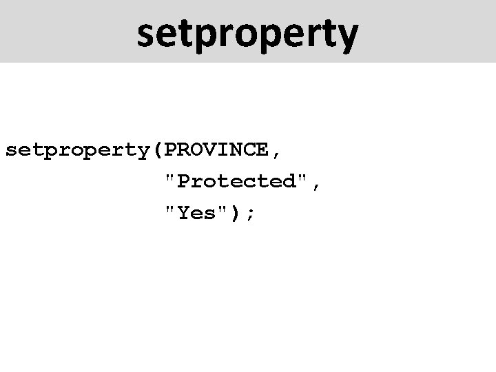 setproperty(PROVINCE, "Protected", "Yes"); 