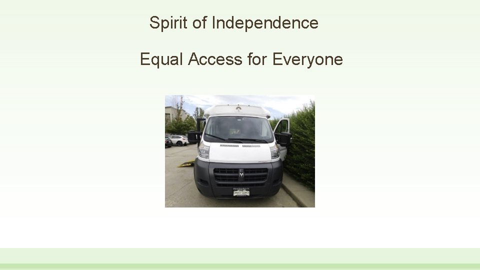 Spirit of Independence Equal Access for Everyone 