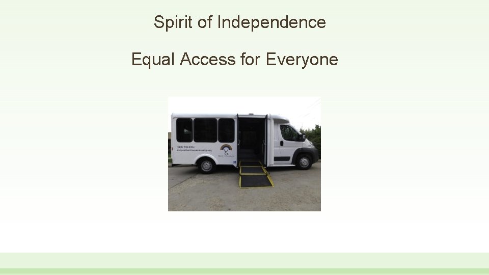 Spirit of Independence Equal Access for Everyone 