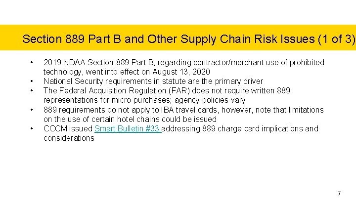 Section 889 Part B and Other Supply Chain Risk Issues (1 of 3) •