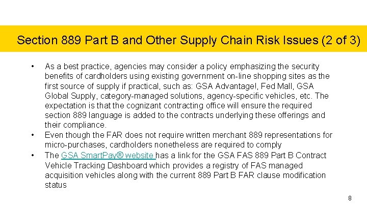 Section 889 Part B and Other Supply Chain Risk Issues (2 of 3) •
