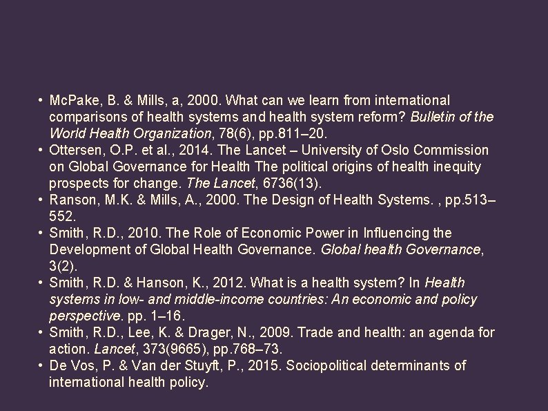  • Mc. Pake, B. & Mills, a, 2000. What can we learn from