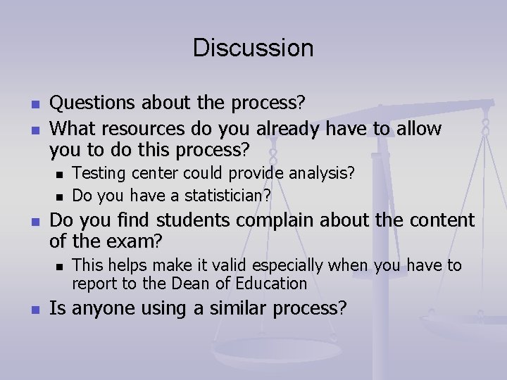 Discussion n n Questions about the process? What resources do you already have to Discussion n n Questions about the process? What resources do you already have to