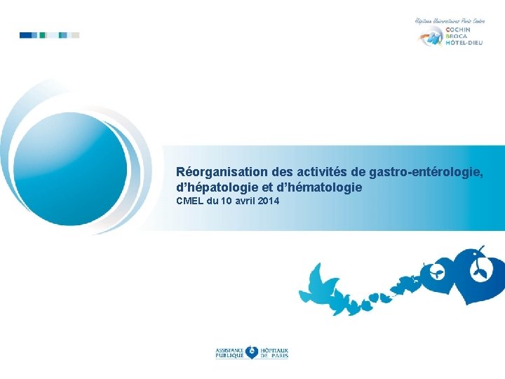 Réorganisation des activités de gastro-entérologie, d’hépatologie et d’hématologie CMEL du 10 avril 2014 