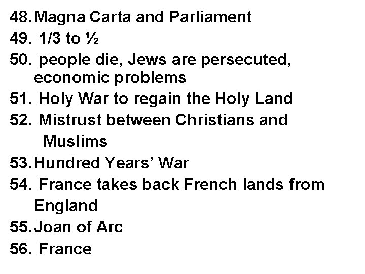48. Magna Carta and Parliament 49. 1/3 to ½ 50. people die, Jews are