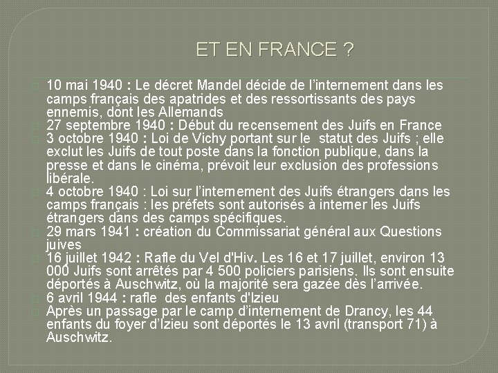 ET EN FRANCE ? � � � � 10 mai 1940 : Le décret