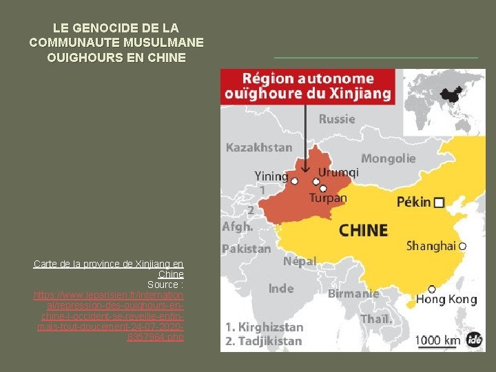 LE GENOCIDE DE LA COMMUNAUTE MUSULMANE OUIGHOURS EN CHINE Carte de la province de