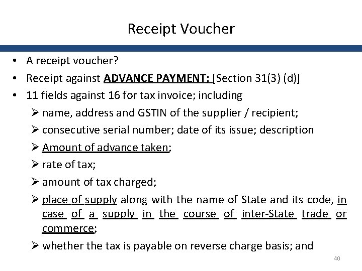 Receipt Voucher • A receipt voucher? • Receipt against ADVANCE PAYMENT; [Section 31(3) (d)]