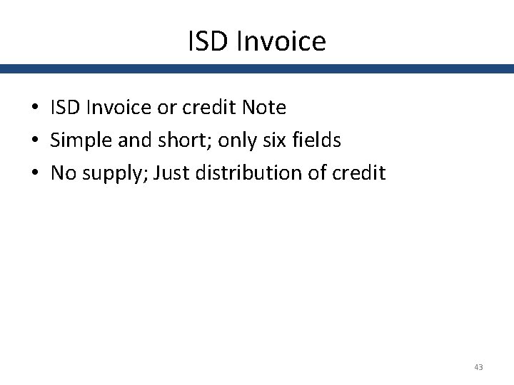 ISD Invoice • ISD Invoice or credit Note • Simple and short; only six