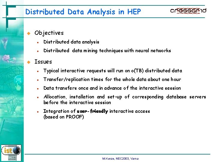Distributed Data Analysis in HEP u u Objectives n Distributed data analysis n Distributed