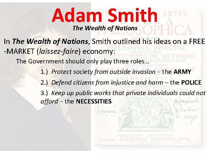 Adam Smith The Wealth of Nations In The Wealth of Nations, Smith outlined his