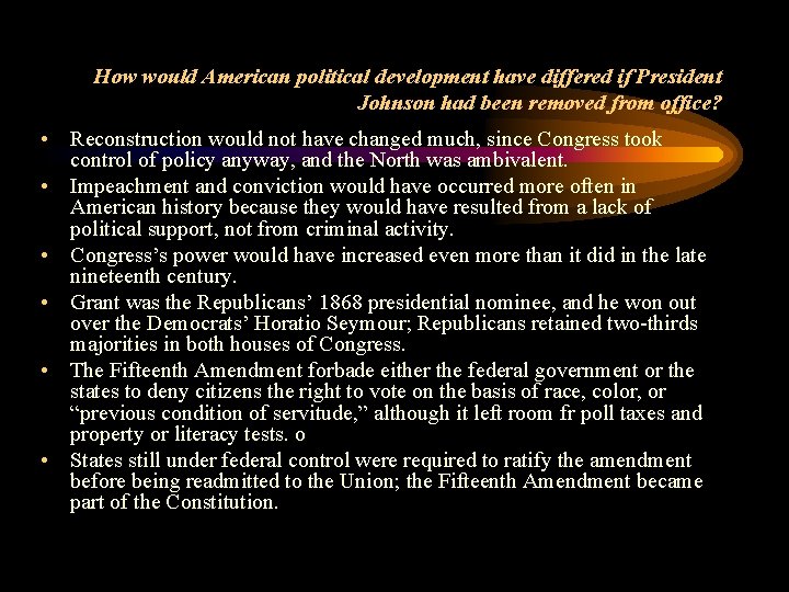 How would American political development have differed if President Johnson had been removed from