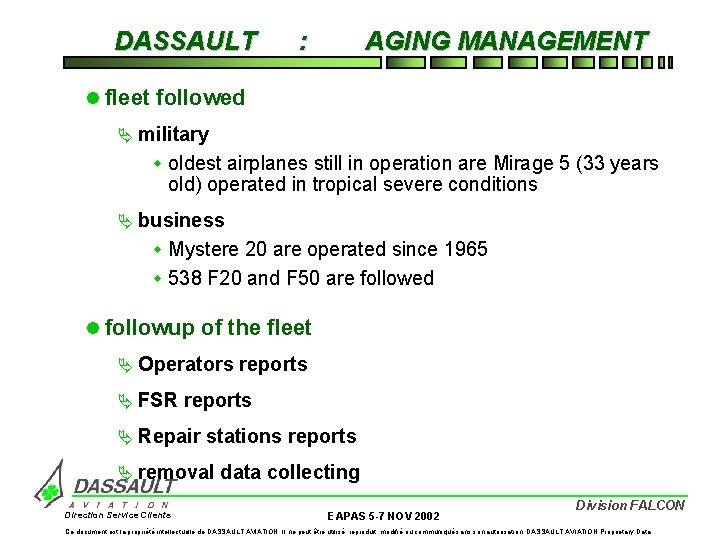 DASSAULT : AGING MANAGEMENT l fleet followed Ä military w oldest airplanes still in