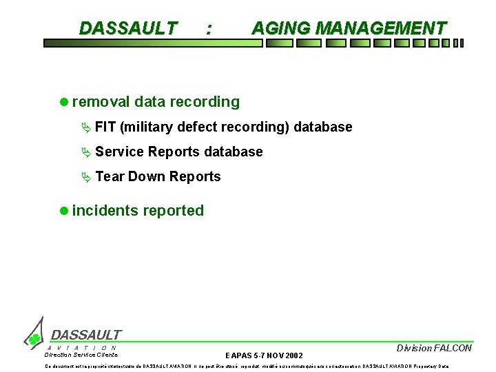 DASSAULT : AGING MANAGEMENT l removal data recording Ä FIT (military defect recording) database