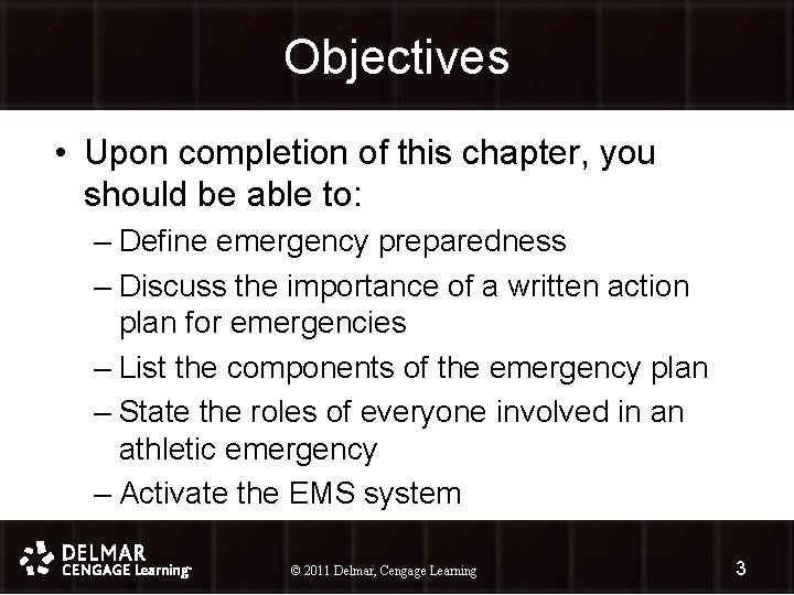 Objectives • Upon completion of this chapter, you should be able to: – Define