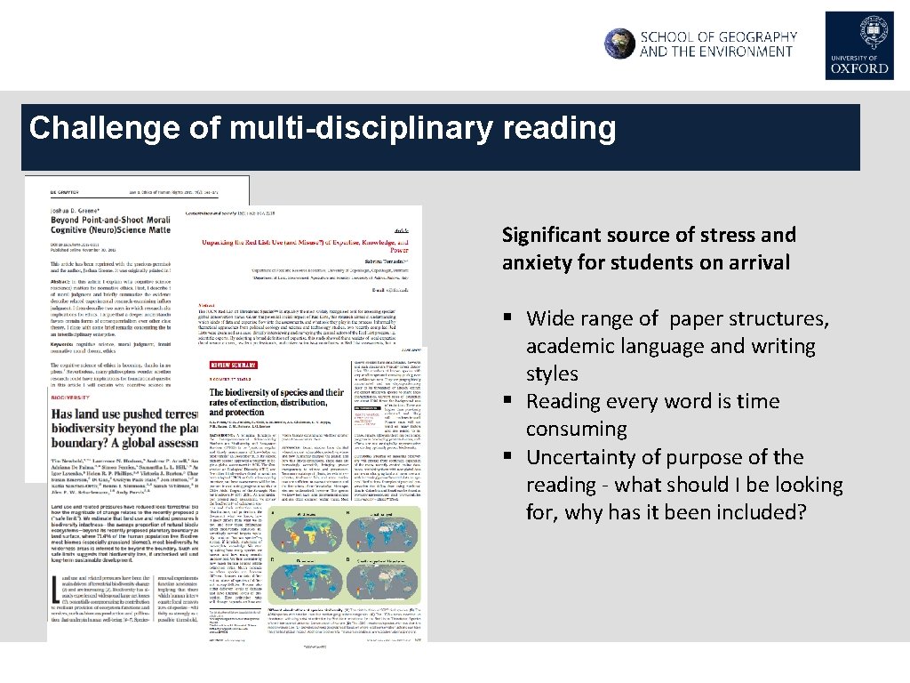 Challenge of multi-disciplinary reading Significant source of stress and anxiety for students on arrival