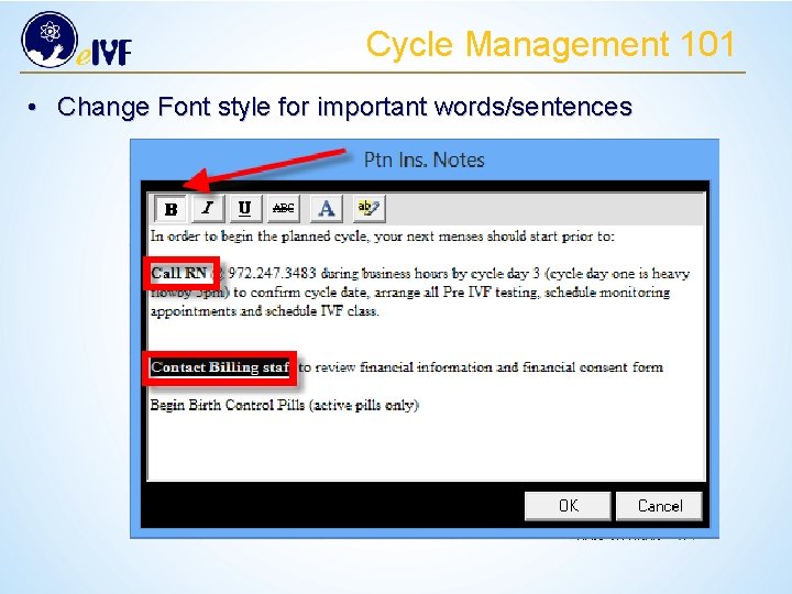 Cycle Management 101 • Change Font style for important words/sentences 