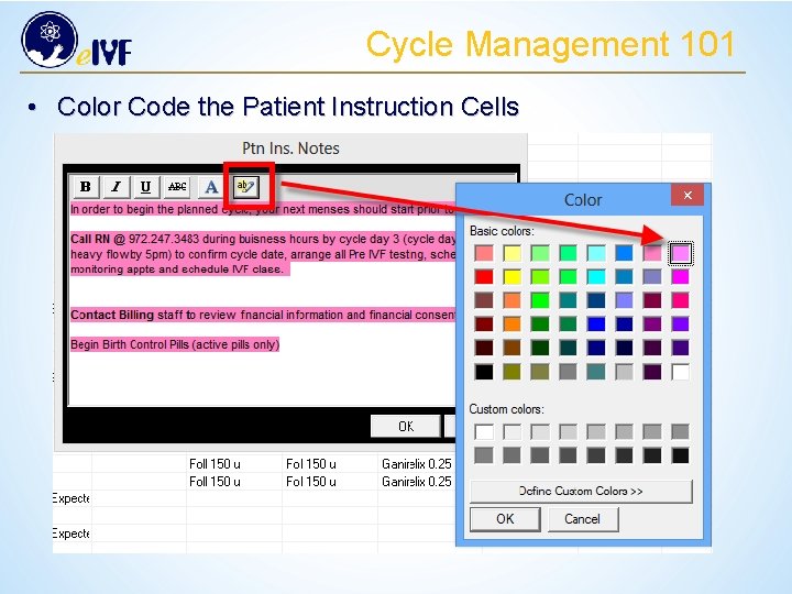 Cycle Management 101 • Color Code the Patient Instruction Cells 