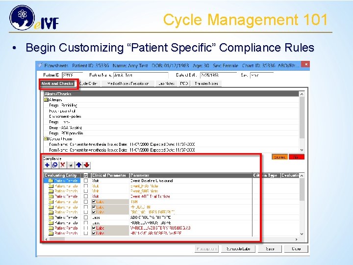 Cycle Management 101 • Begin Customizing “Patient Specific” Compliance Rules 