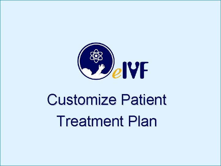 Customize Patient Treatment Plan 