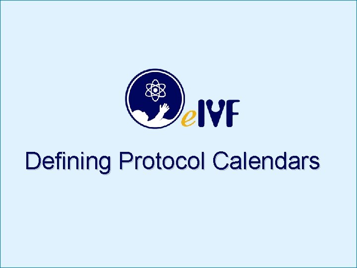 Defining Protocol Calendars 