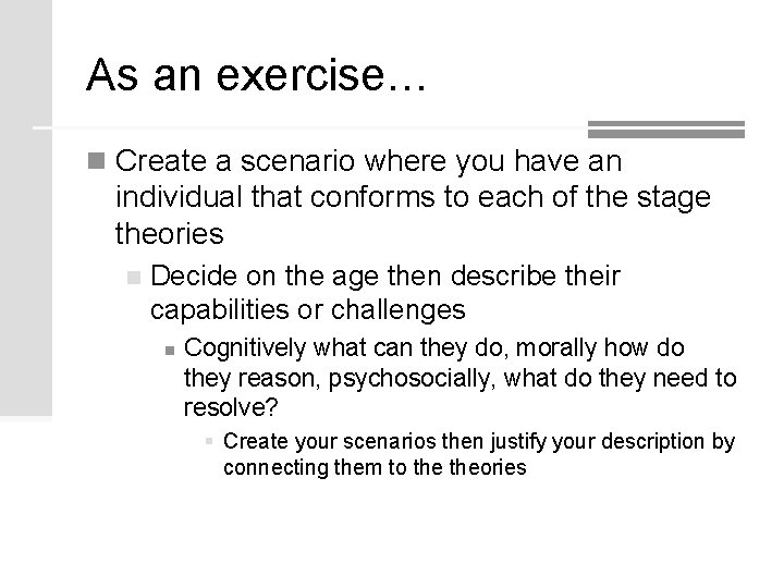 As an exercise… n Create a scenario where you have an individual that conforms As an exercise… n Create a scenario where you have an individual that conforms