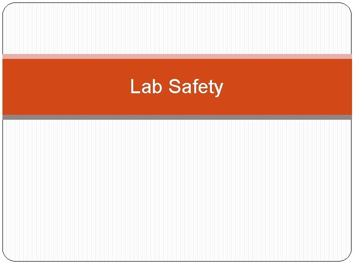 Lab Safety 