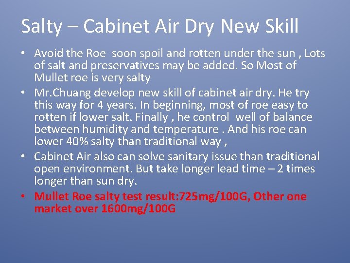 Salty – Cabinet Air Dry New Skill • Avoid the Roe soon spoil and