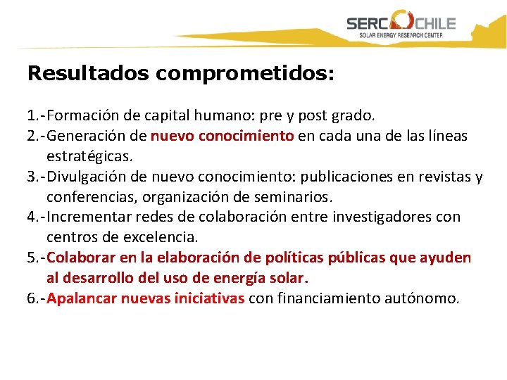 Titulo Presentación Resultados comprometidos: 1. - Formación de capital humano: pre y post grado.