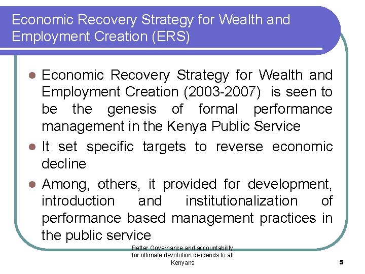 Economic Recovery Strategy for Wealth and Employment Creation (ERS) Economic Recovery Strategy for Wealth
