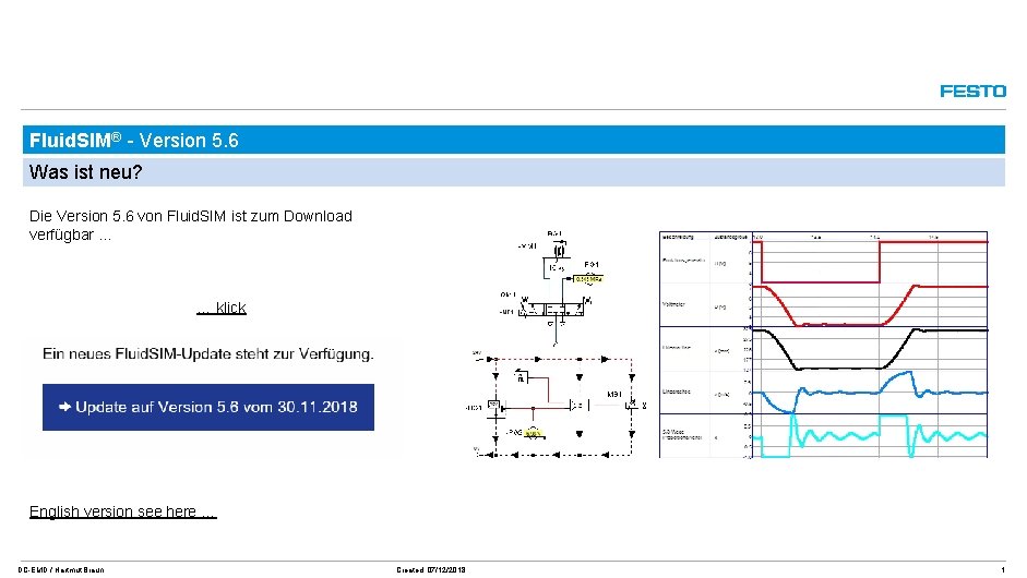 Fluid. SIM® - Version 5. 6 Was ist neu? Die Version 5. 6 von Fluid. SIM® - Version 5. 6 Was ist neu? Die Version 5. 6 von