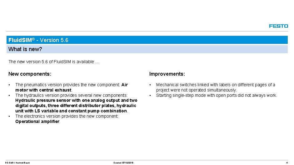 Fluid. SIM® - Version 5. 6 What is new? The new version 5. 6 Fluid. SIM® - Version 5. 6 What is new? The new version 5. 6