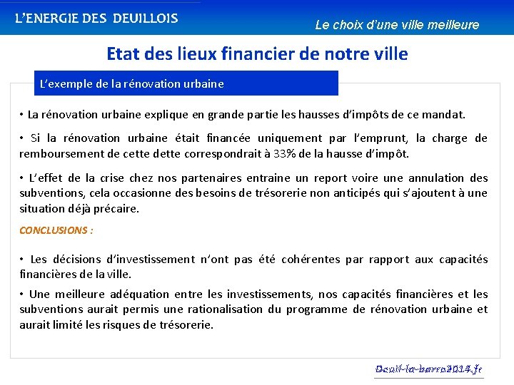 L’ENERGIE DES DEUILLOIS Le choix d’une ville meilleure Etat des lieux financier de notre