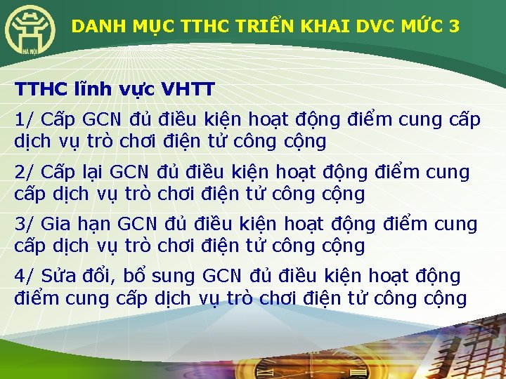 DANH MỤC TTHC TRIỂN KHAI DVC MỨC 3 TTHC lĩnh vực VHTT 1/ Cấp