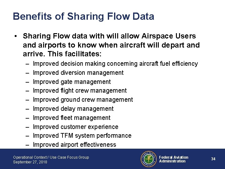 Benefits of Sharing Flow Data • Sharing Flow data with will allow Airspace Users