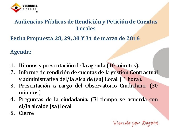 Audiencias Públicas de Rendición y Petición de Cuentas Locales Fecha Propuesta 28, 29, 30