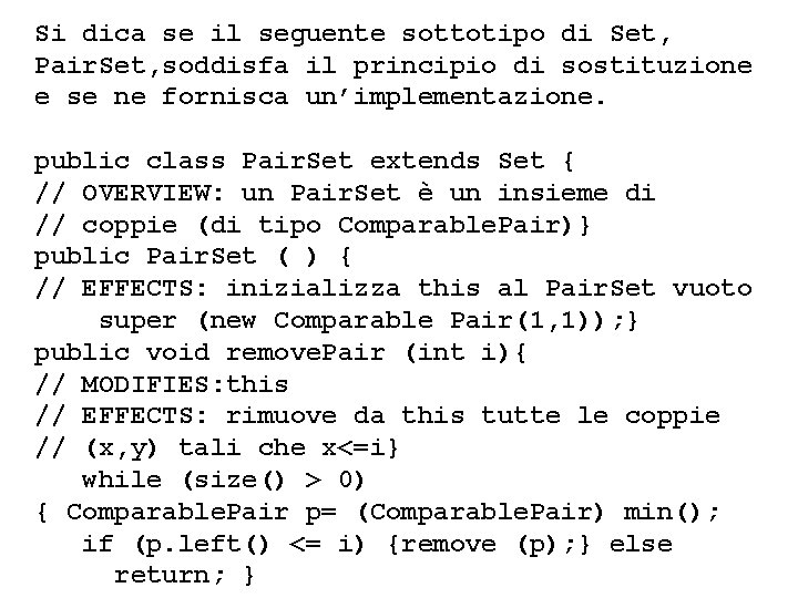 Si dica se il seguente sottotipo di Set, Pair. Set, soddisfa il principio di