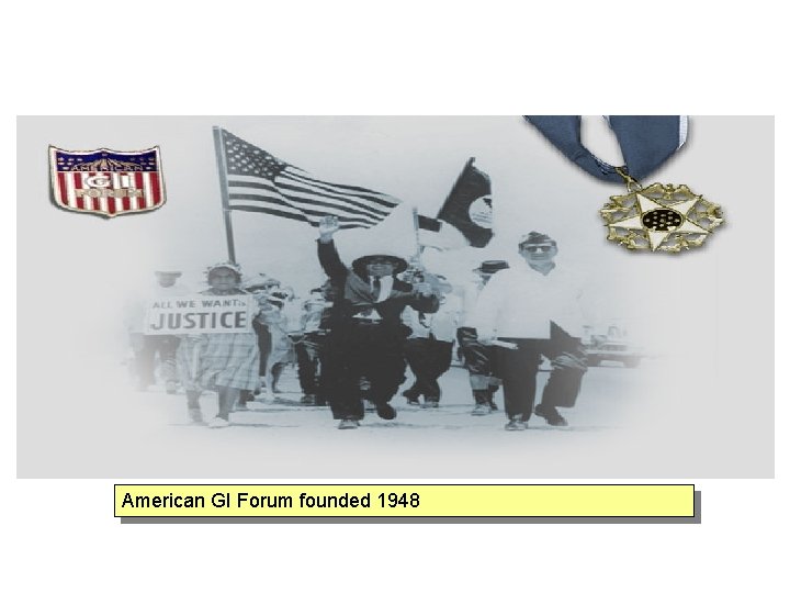 American GI Forum founded 1948 