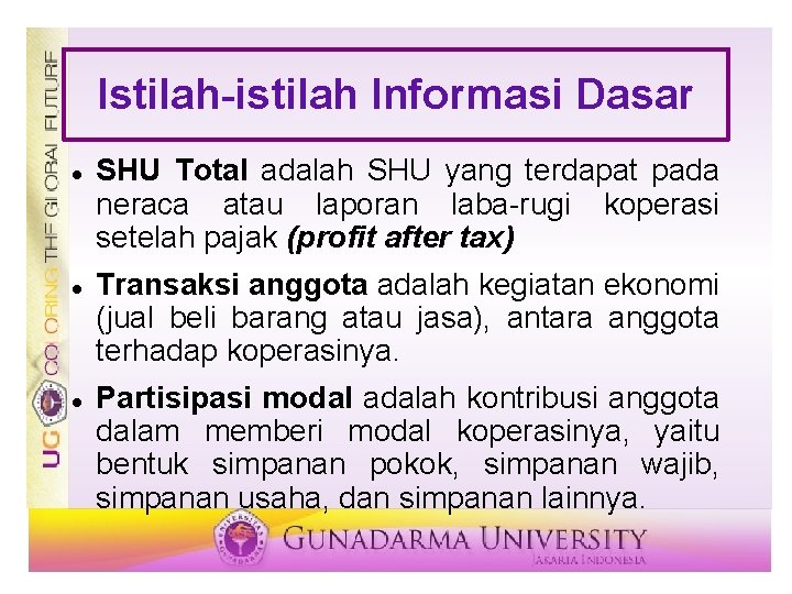 Istilah-istilah Informasi Dasar SHU Total adalah SHU yang terdapat pada neraca atau laporan laba-rugi