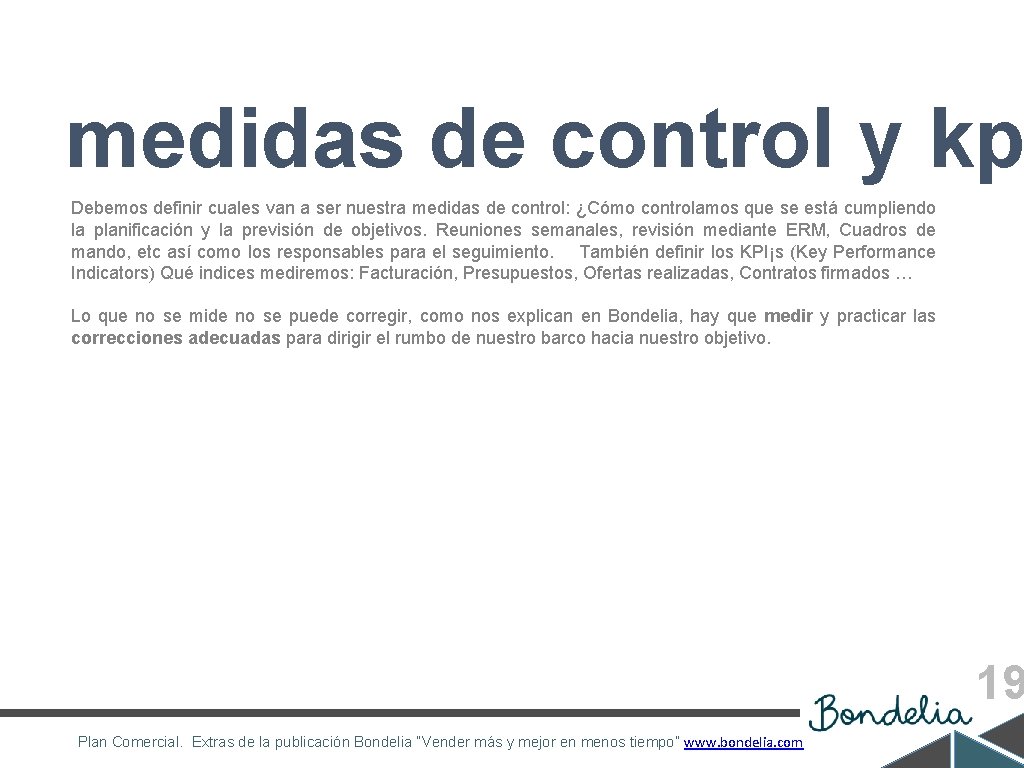 medidas de control y kp Debemos definir cuales van a ser nuestra medidas de