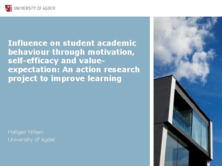 Influence on student academic behaviour through motivation, self-efficacy and valueexpectation: An action research project