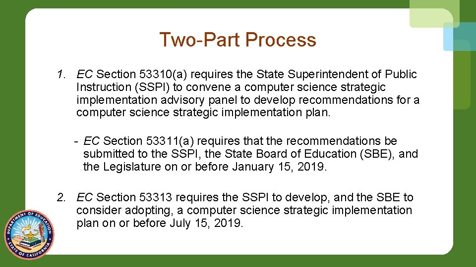 Two-Part Process 1. EC Section 53310(a) requires the State Superintendent of Public Instruction (SSPI)