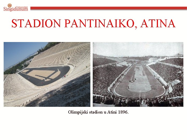 STADION PANTINAIKO, ATINA Olimpijski stadion u Atini 1896. 