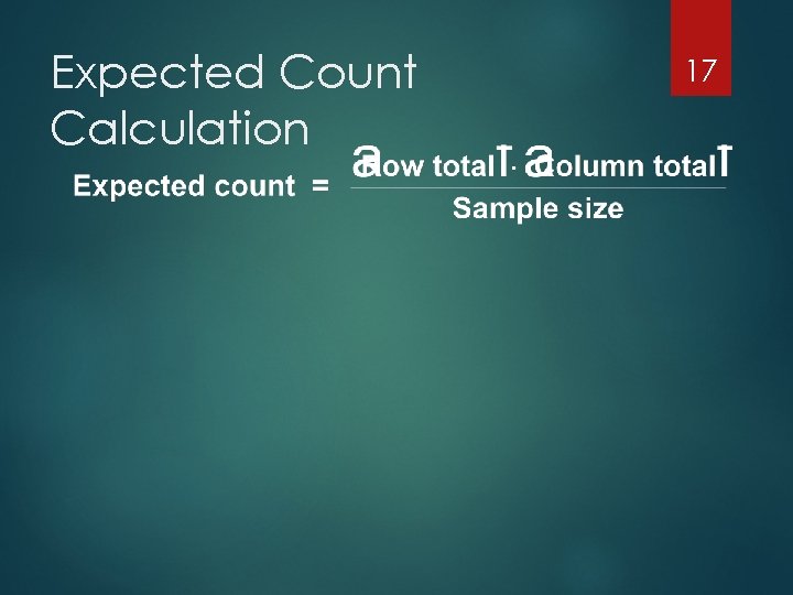 Expected Count Calculation 17 