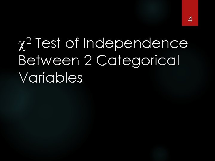 4 2 Test of Independence Between 2 Categorical Variables 
