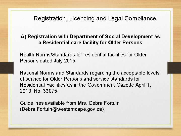 Registration, Licencing and Legal Compliance A) Registration with Department of Social Development as a