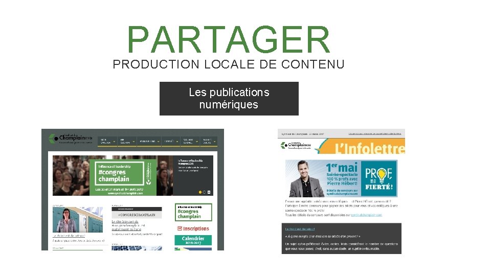 PARTAGER PRODUCTION LOCALE DE CONTENU Les publications numériques 
