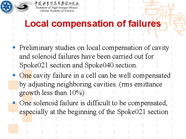 Local compensation of failures § Preliminary studies on local compensation of cavity and solenoid