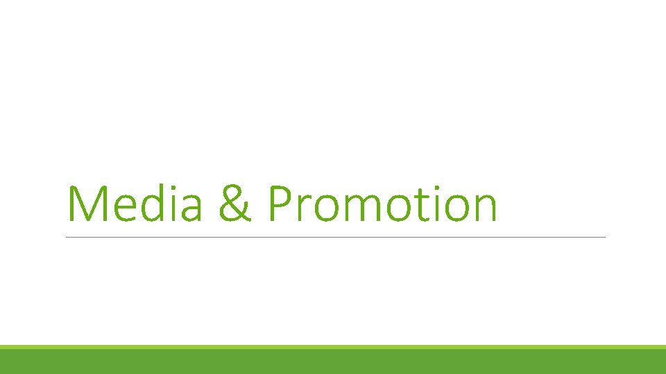 Media & Promotion 