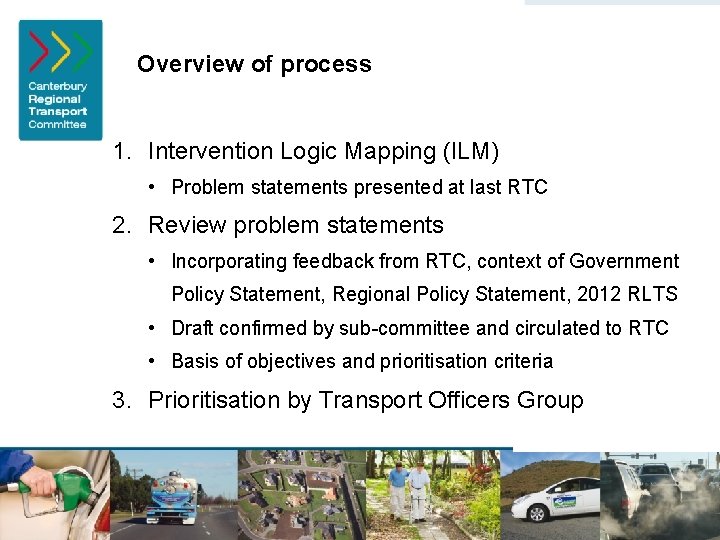 Overview of process 1. Intervention Logic Mapping (ILM) • Problem statements presented at last
